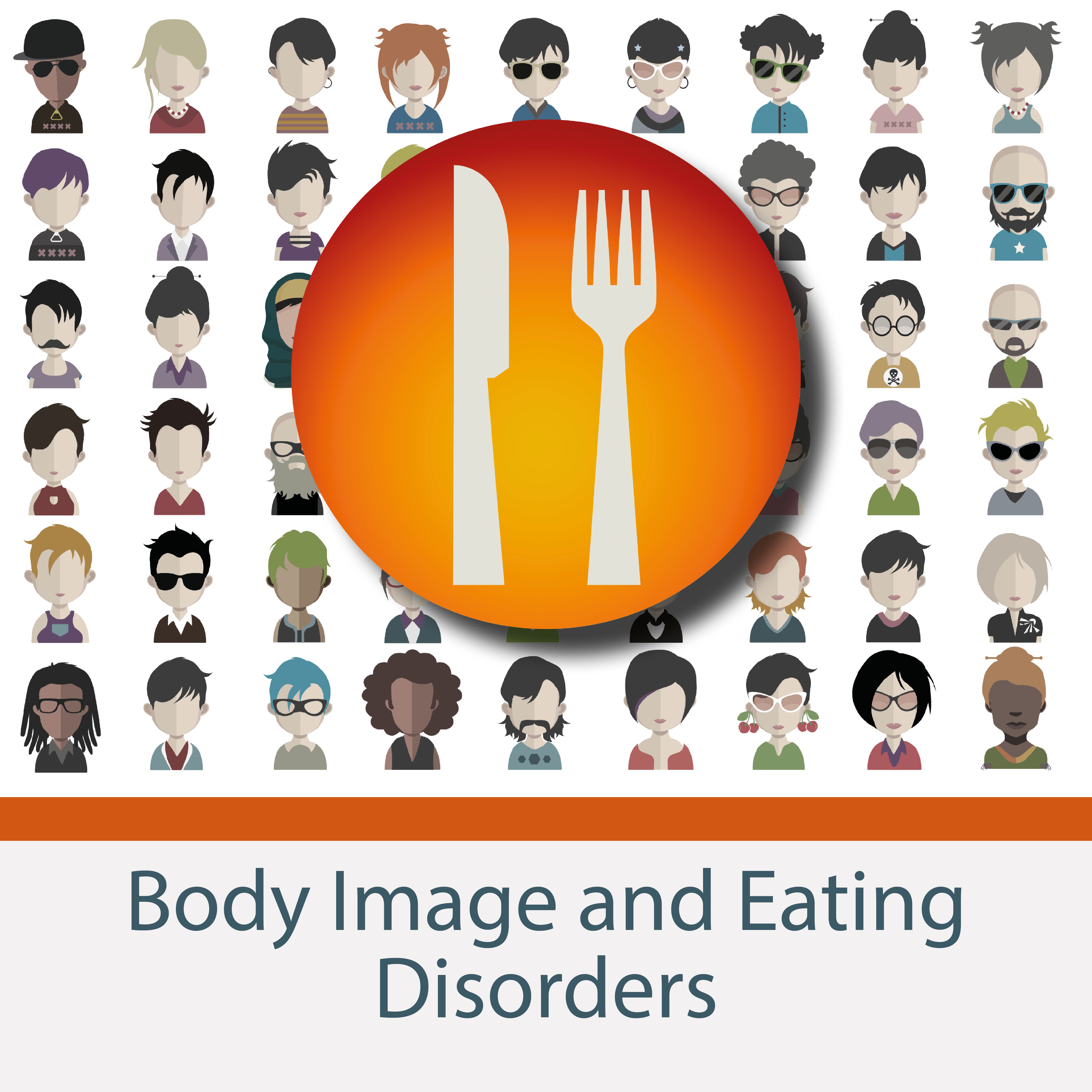 Body Image & Eating Disorders